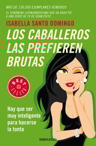 Los caballeros las prefieren brutas