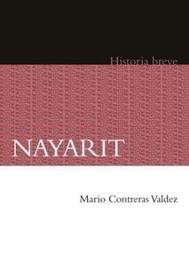 Nayarit. Historia breve