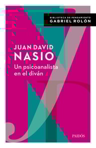 Un psicoanalista en el diván. Con prólogo de Gabriel Rolón