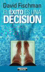El éxito es una decisión