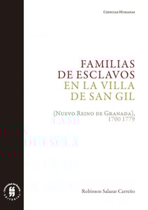 Familias de esclavos en la villa de San Gil