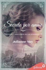 Secreto por amor (Caballeros de las sombras 2)