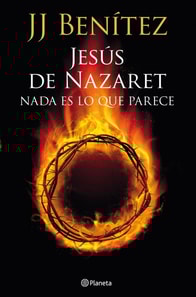 Jesús de Nazaret: Nada es lo que parece