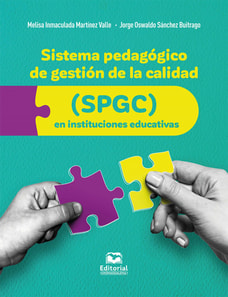 Sistema pedagógico de gestión de la calidad (SPGC) en instituciones educativas
