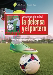 Lecciones de fútbol. La defensa y el portero