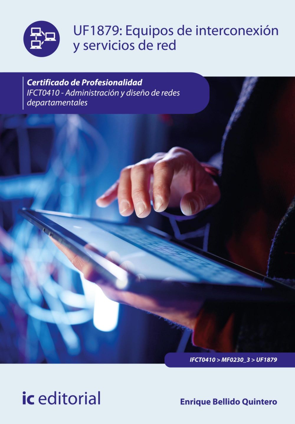 Equipos de interconexión y servicios de red. IFCT0410