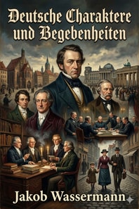 Deutsche Charaktere und Begebenheiten