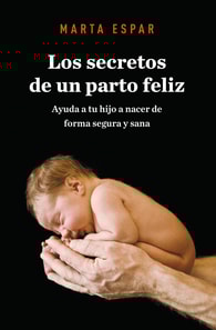 Los secretos de un parto feliz