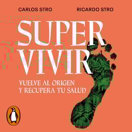 Supervivir. Vuelve al origen y recupera tu salud