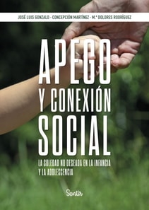 Apego y conexión social. La soledad no deseada en la infancia y la adolescencia