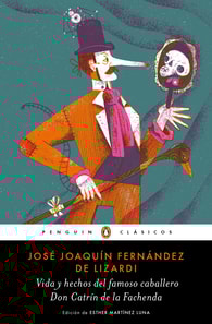 Vida y hechos del famoso caballero Don Catrín de la Fachenda
