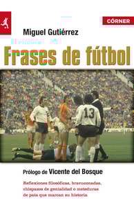 Frases de fútbol (edición Córner del 10º aniversario)