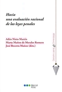 Hacia una evaluación racional de las leyes penales