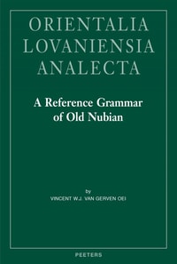 A Reference Grammar of Old Nubian