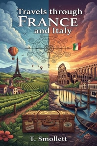 Travels through France and Italy