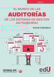 Mundo de las auditorías de los sistemas de gestión antisoborno. El