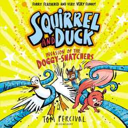 Squirrel and Duck: Invasion of the Doggy-Snatchers