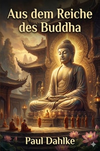 Aus dem Reiche des Buddha: Sieben Erzählungen