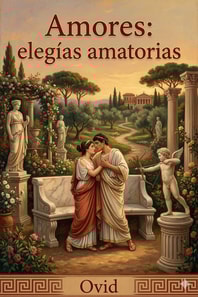 Amores: elegías amatorias