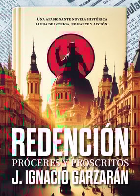 Redención, próceres y proscritos