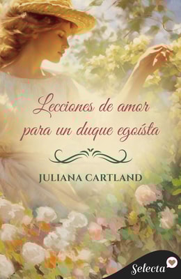 Lecciones de amor para un duque egoísta