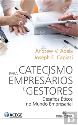 O Catecismo para Empresários e Gestores