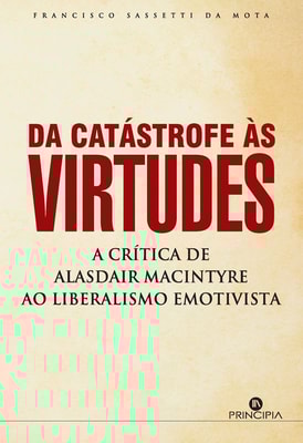 Da Catástrofe às Virtudes