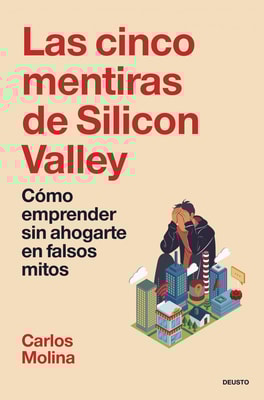 Las cinco mentiras de Silicon Valley