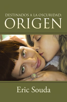 Destinados a la oscuridad: Origen