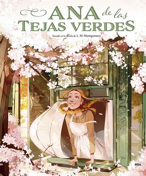 Ana de las tejas verdes (álbum ilustrado)