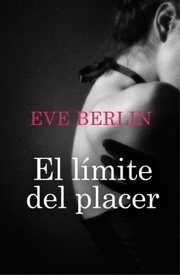 El límite del placer (El límite 1)