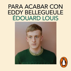 Para acabar con Eddy Bellegueule