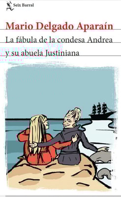 La  fábula de la condesa Andrea y su abuela Justiniana
