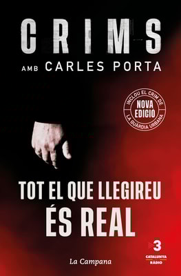 Crims 1 - Tot el que llegireu és real (nova edició que inclou El crim de la Guàrdia Urbana)