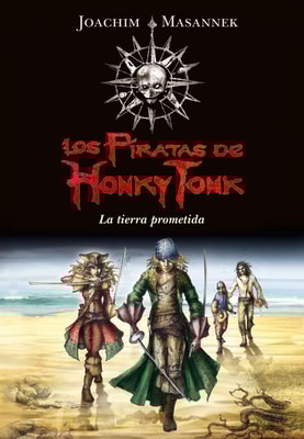 La tierra prometida (Serie Los piratas de Honky Tonk 1)