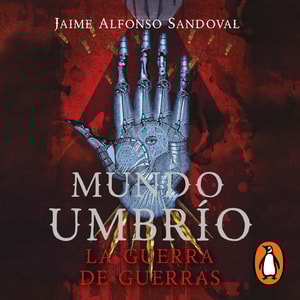 La guerra de guerras (Mundo Umbrío 4)