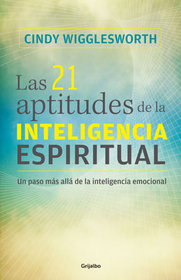 Las 21 aptitudes de la inteligencia espiritual