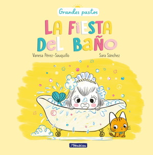 La fiesta del baño (Grandes pasitos)