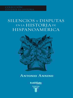 Silencios y disputas en la historia de Hispanoamérica