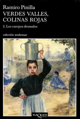 Verdes valles, colinas rojas 2. Los cuerpos desnudos