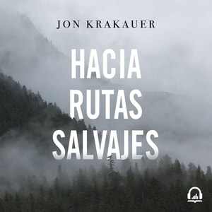 Hacia rutas salvajes