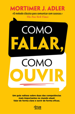 Como Falar, Como Ouvir