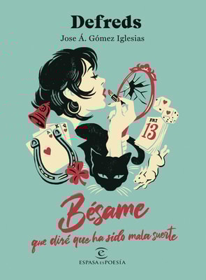 Bésame, que diré que ha sido mala suerte