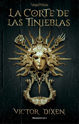 La Corte de las Tinieblas (Vampyria 1)