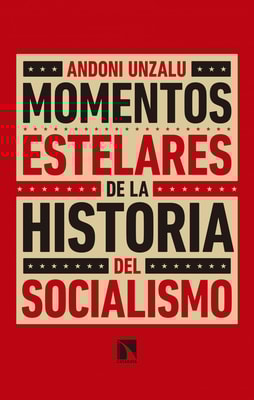 Momentos estelares de la historia del socialismo