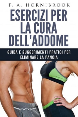 Esercizi per la cura dell'addome