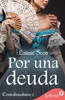 Por una deuda (Trilogía Contrabandistas 2)