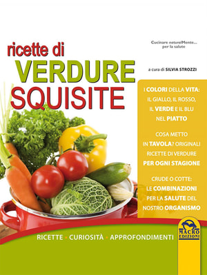 Ricette di verdure squisite