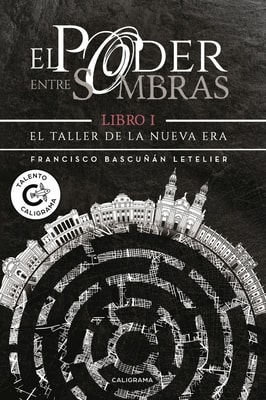 El Taller de la Nueva Era (El poder entre sombras 1)