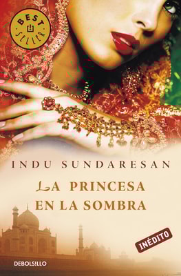 La princesa en la sombra (Trilogía Taj Mahal 3)